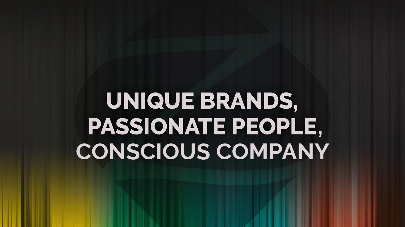 Unique Brands, Passionate People, Conscious Company